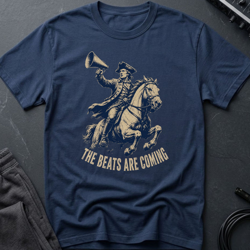 The Beats Are Coming T-Shirt