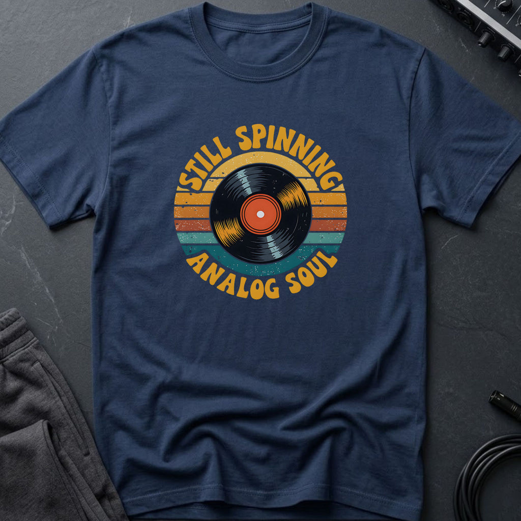 Still Spinning Analog Soul T-Shirt