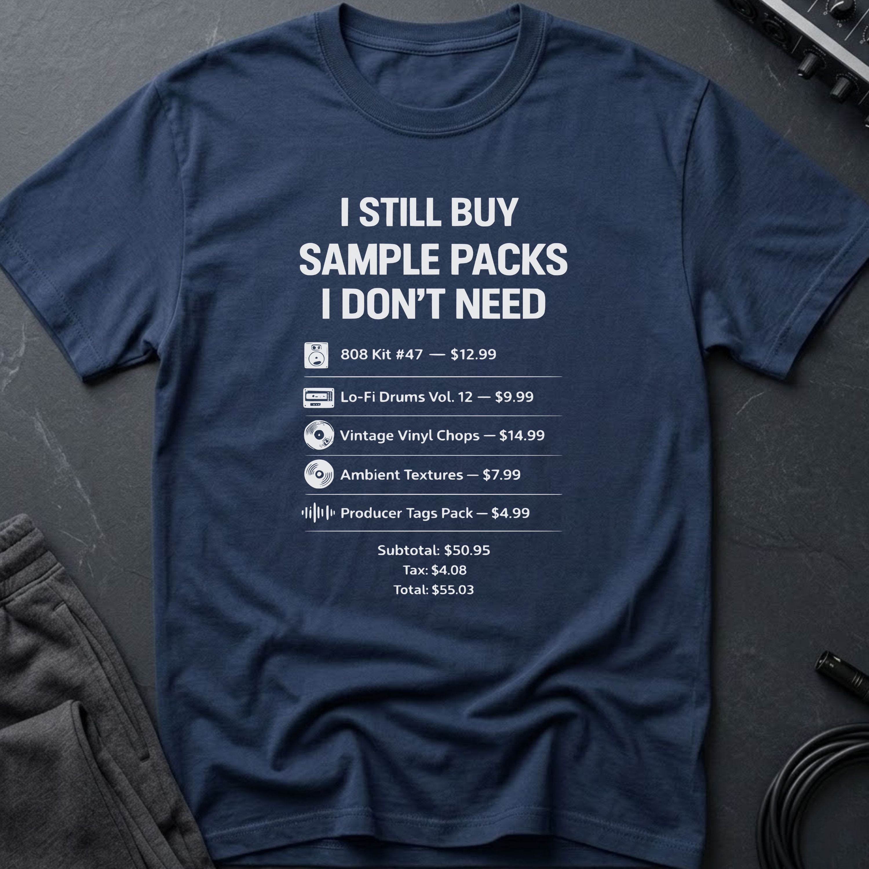 Sample Packs I Don't Need T-Shirt