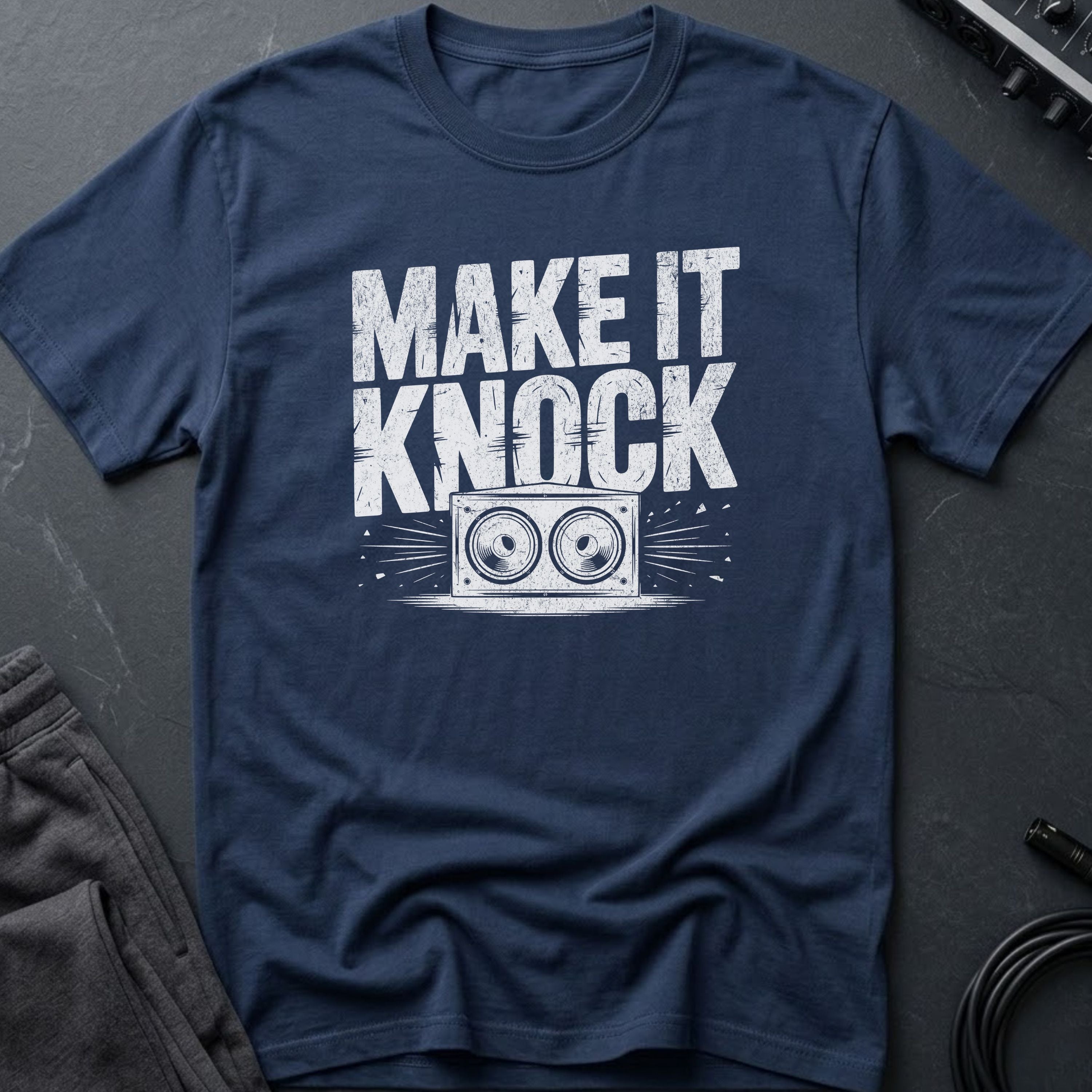 Make It Knock T-Shirt