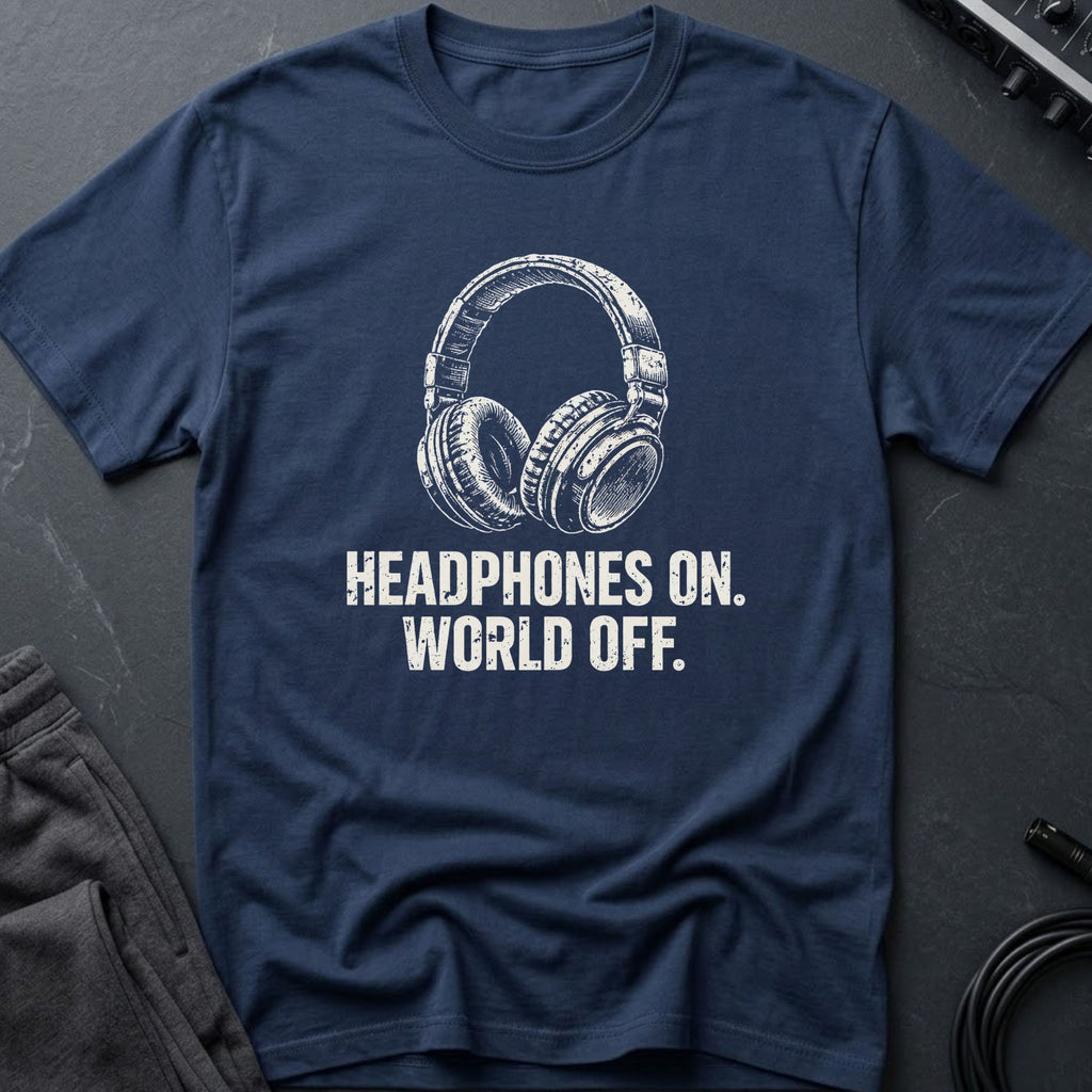 Headphones On. World Off. T-Shirt