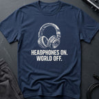 Headphones On. World Off. T-Shirt