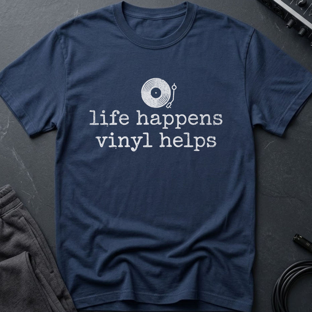 Life Happens Vinyl Helps T-Shirt