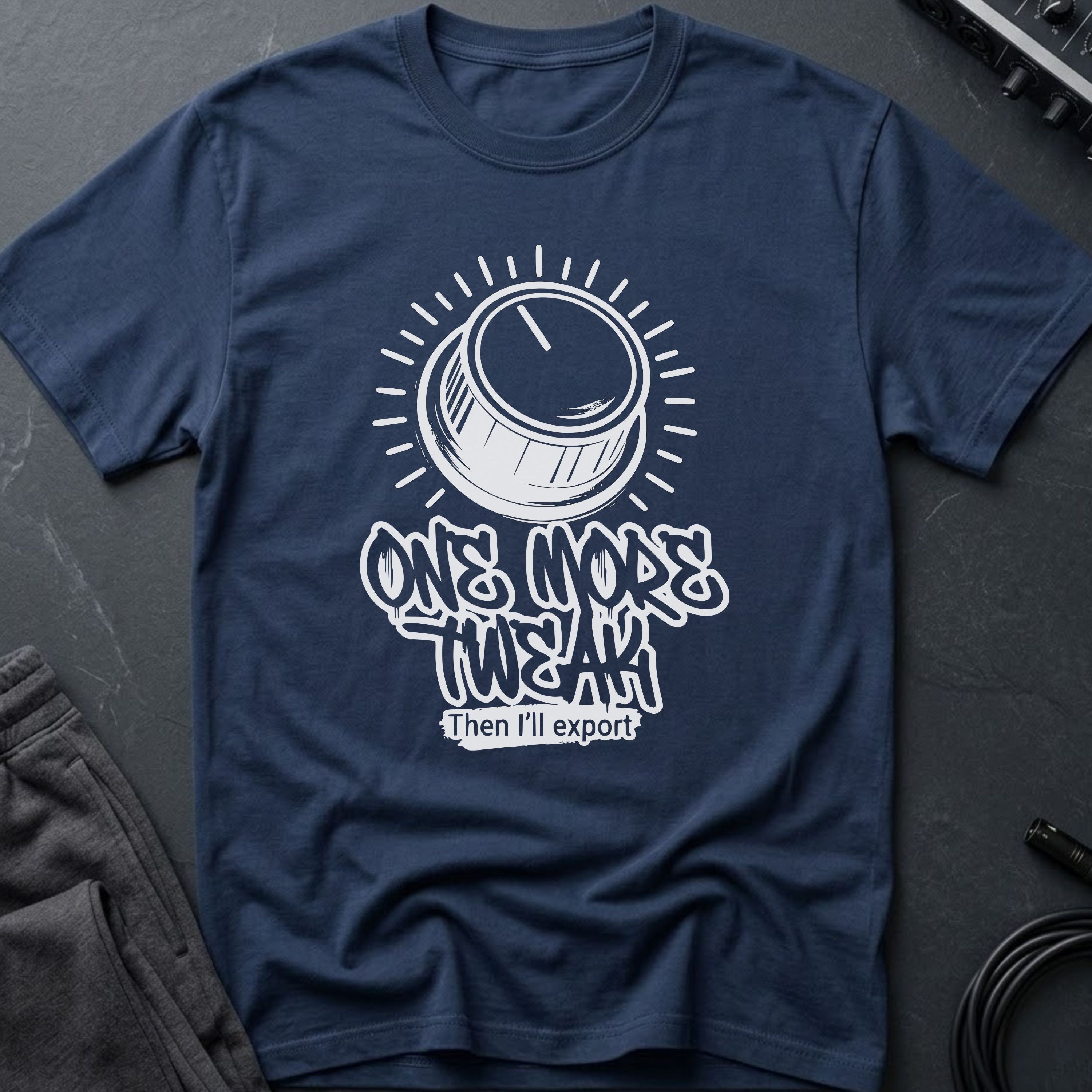 One More Tweak T-Shirt