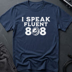 I Speak Fluent 808 T-Shirt