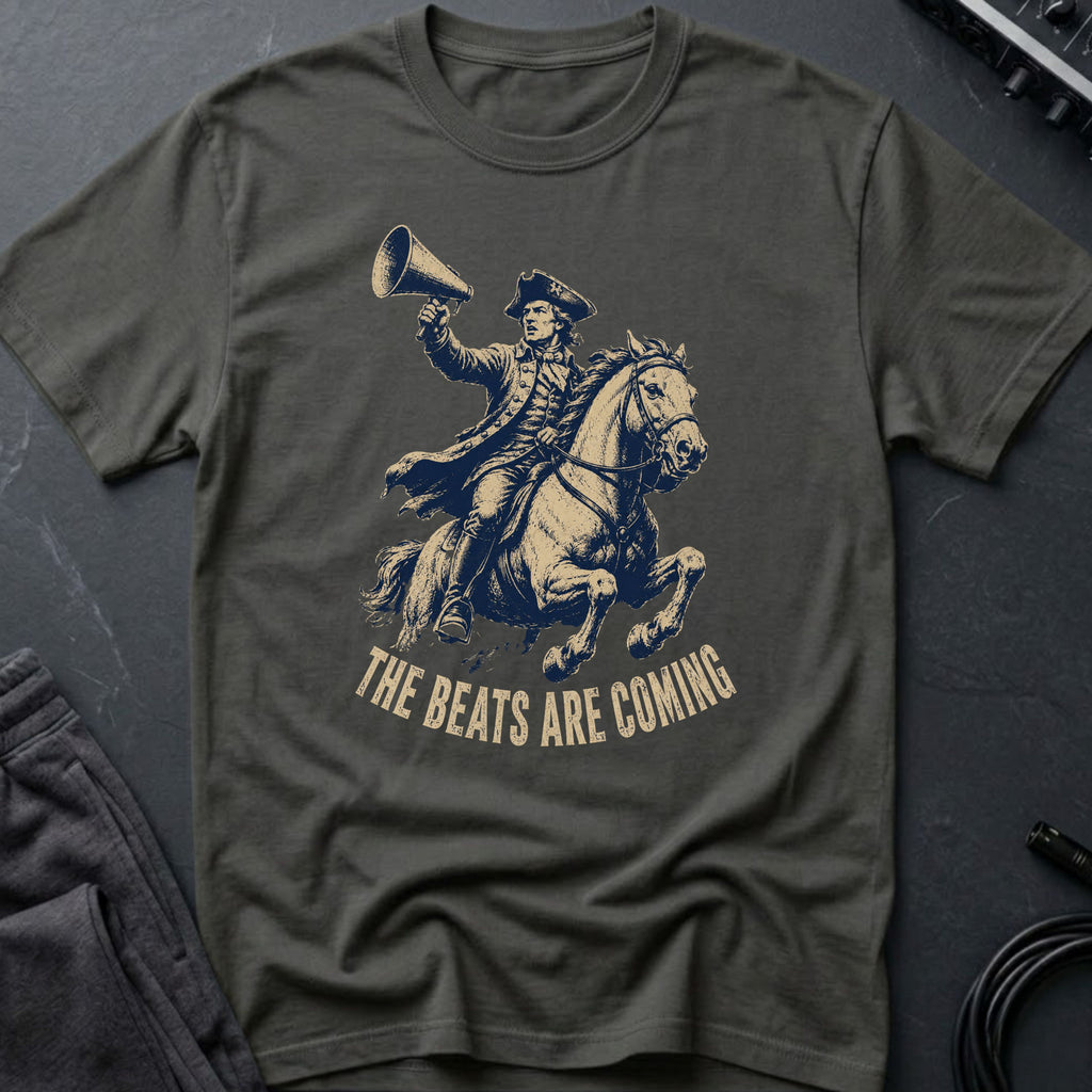 The Beats Are Coming T-Shirt