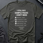 Sample Packs I Don't Need T-Shirt