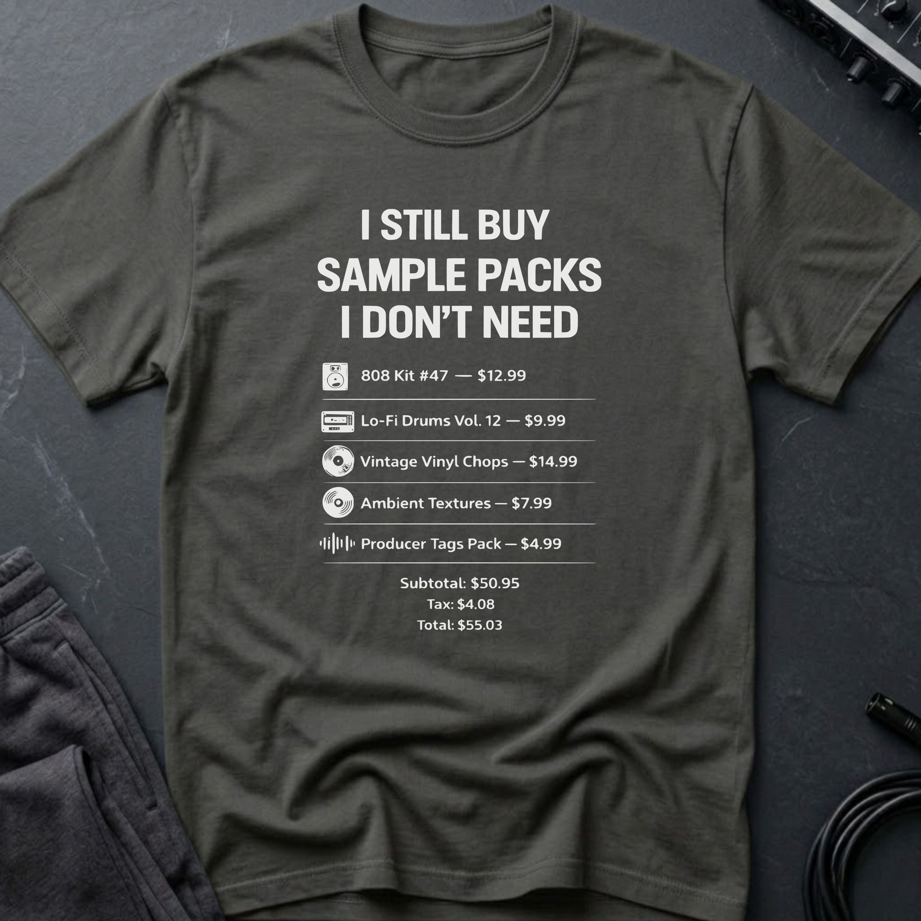 Sample Packs I Don't Need T-Shirt