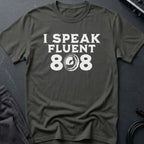 I Speak Fluent 808 T-Shirt