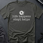 Life Happens Vinyl Helps T-Shirt