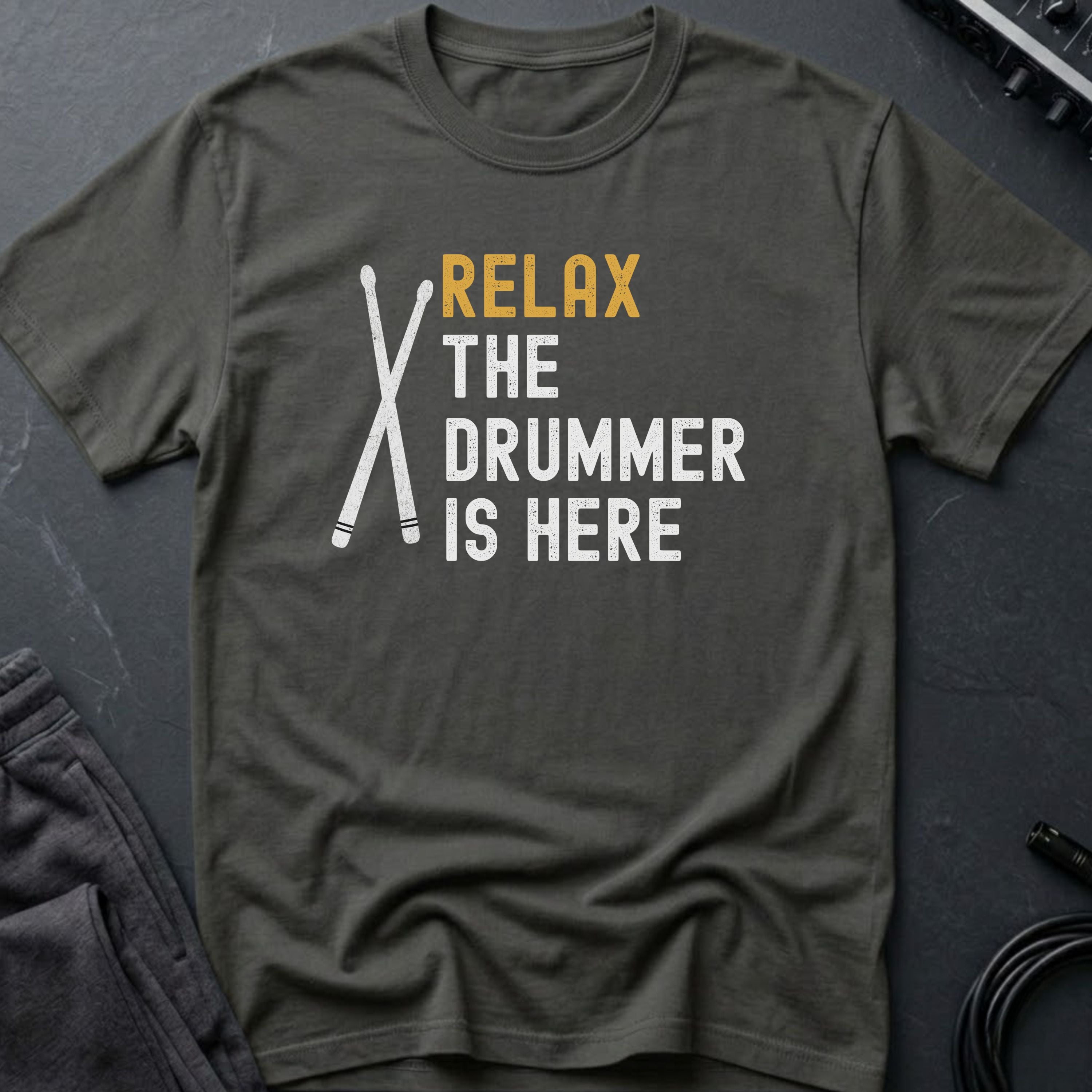Relax The Drummer Is Here T-Shirt