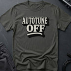Autotune Off T-Shirt