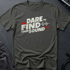 Dare to Find Your Sound T-Shirt