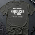 Unpaid Producer Club Official Member T-Shirt