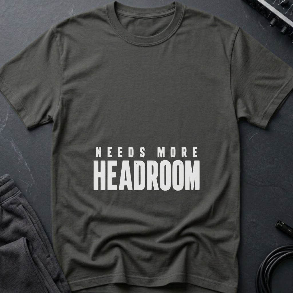 More Headroom T-Shirt