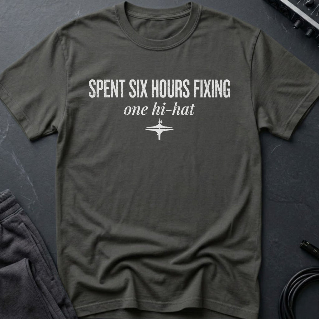 Six Hours on 1 Hi-Hat T-Shirt