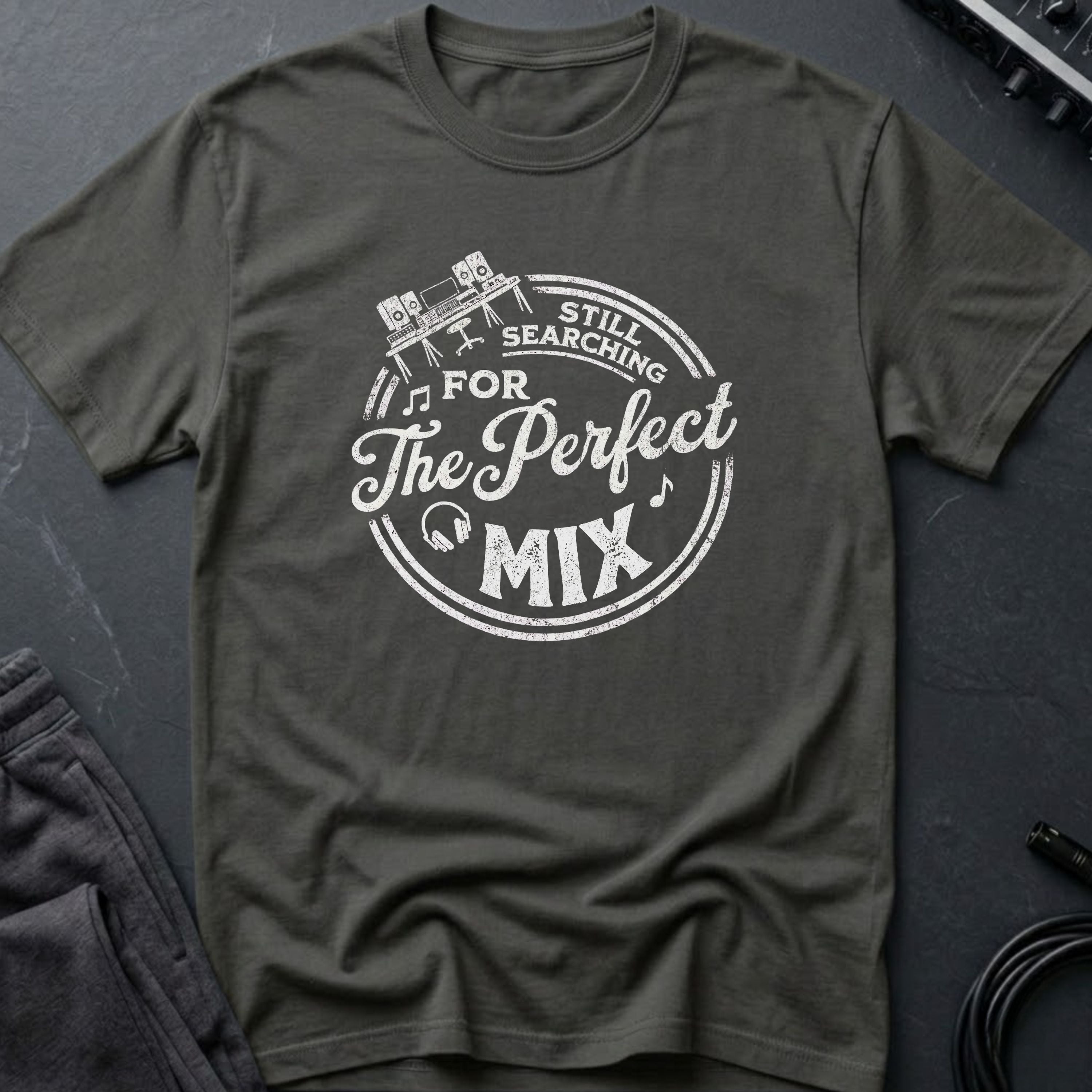 Still Searching For The Perfect Mix T-Shirt