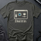Dial It In T-Shirt