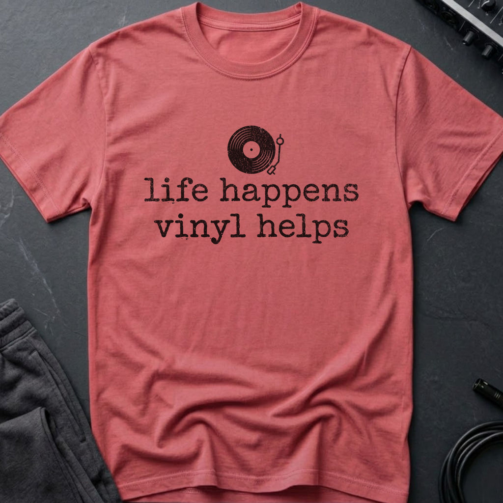 Life Happens Vinyl Helps T-Shirt