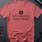 Life Happens Vinyl Helps T-Shirt
