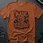 Made For The Studio T-Shirt