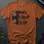 Dig Chop Flip T-Shirt