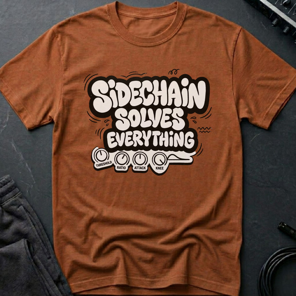 Sidechain Solves Everything T-Shirt