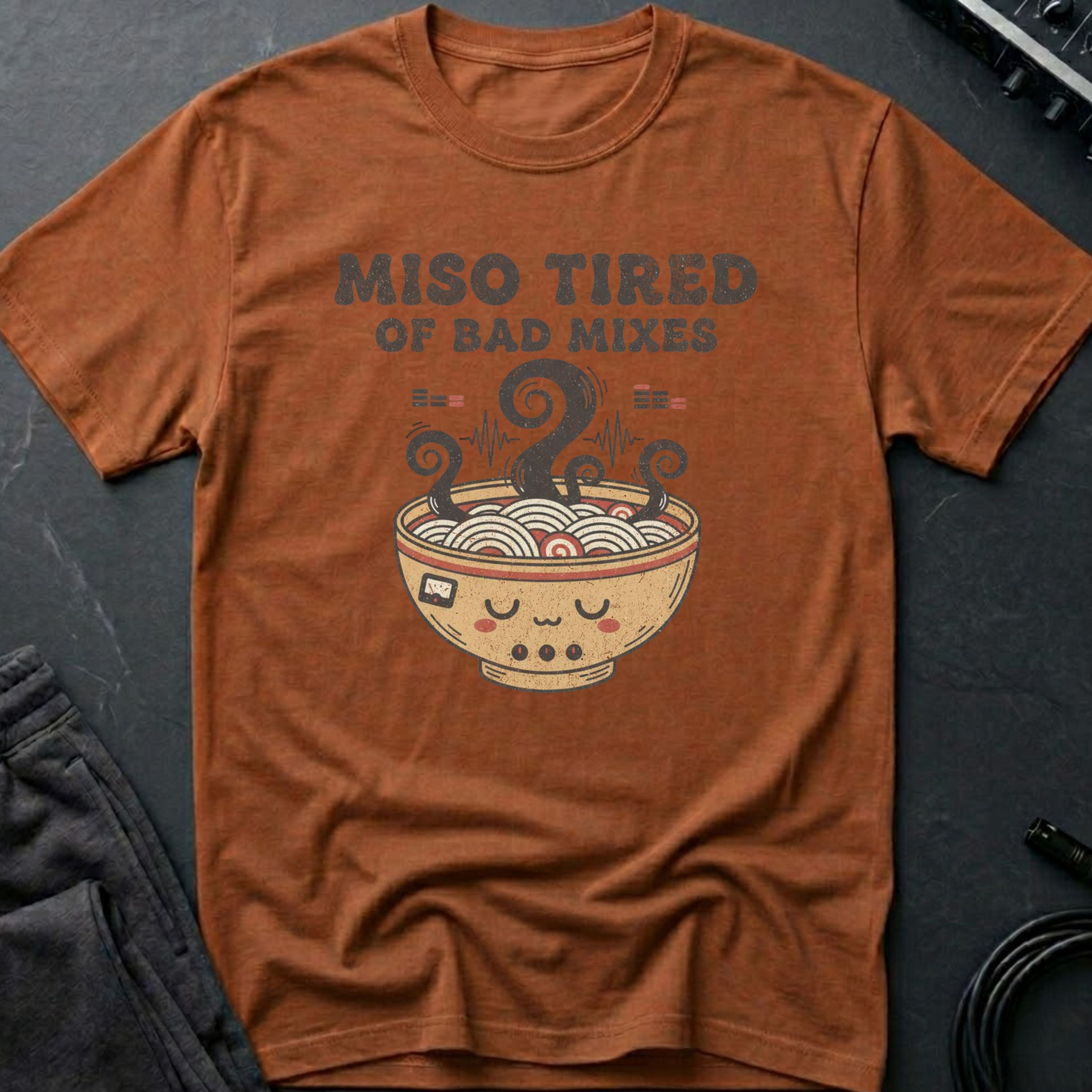 Miso Tired of Bad Mixes T-Shirt