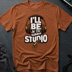 I'll Be In The Studio Orange T-Shirt