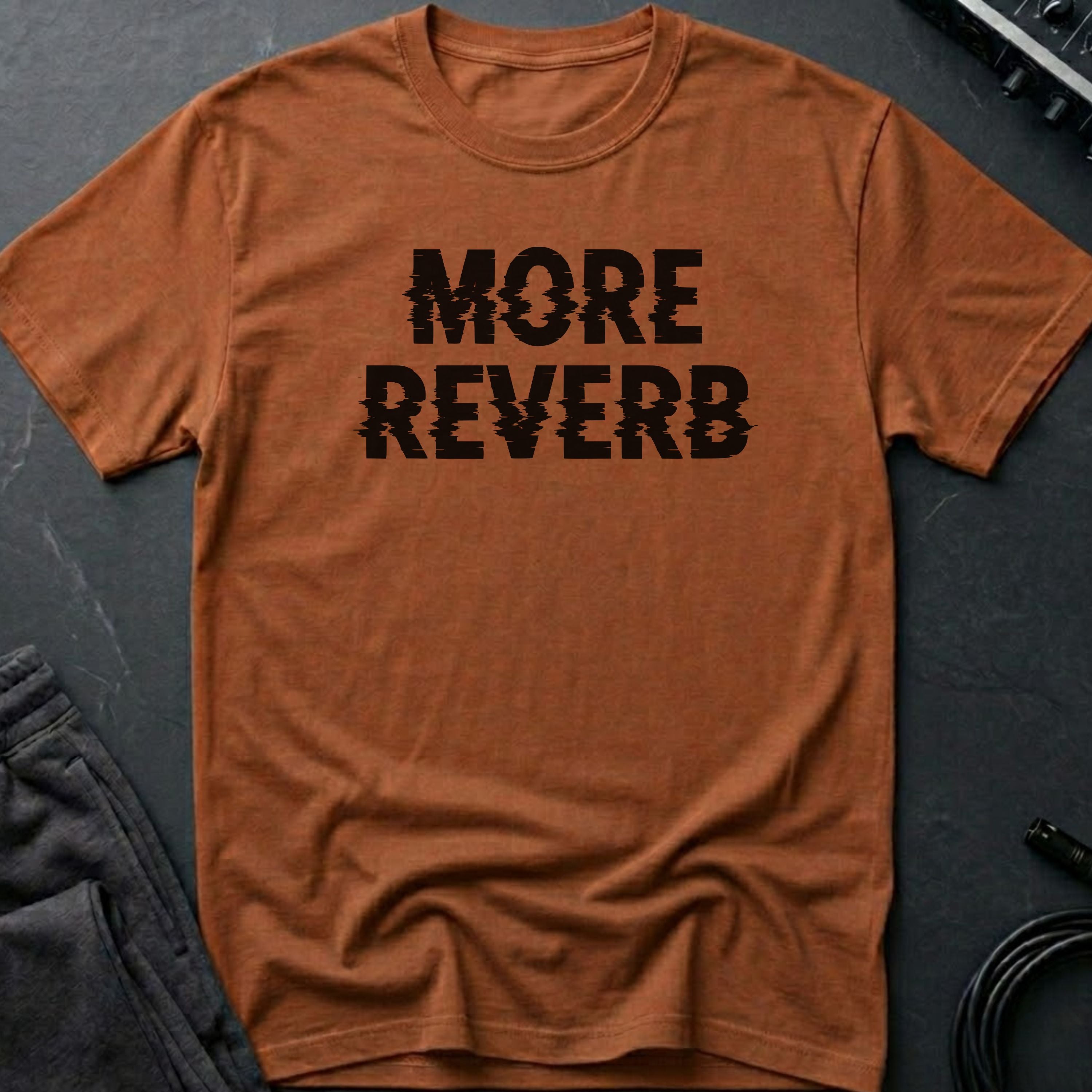 More Reverb T-Shirt